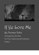If Ye Love Me - Four Euphoniums or Trombones